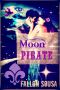 [Priscilla Clarke 01] • Moon Pirate